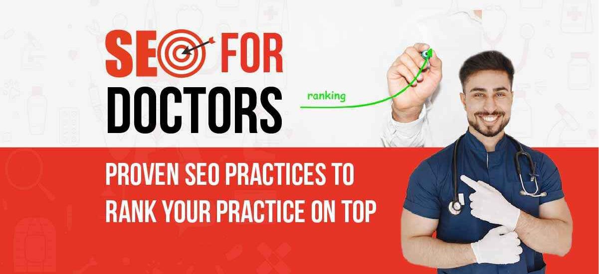 SEO for doctors: Proven SEO practices to rank your practice on top