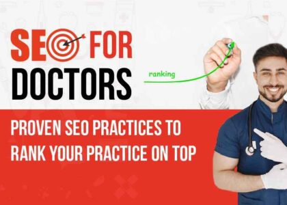 SEO for doctors: Proven SEO practices to rank your practice on top