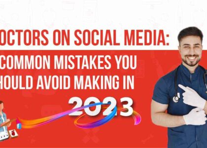 Doctors on Social Media in 2024: Guide to Avoid Common Mistakes