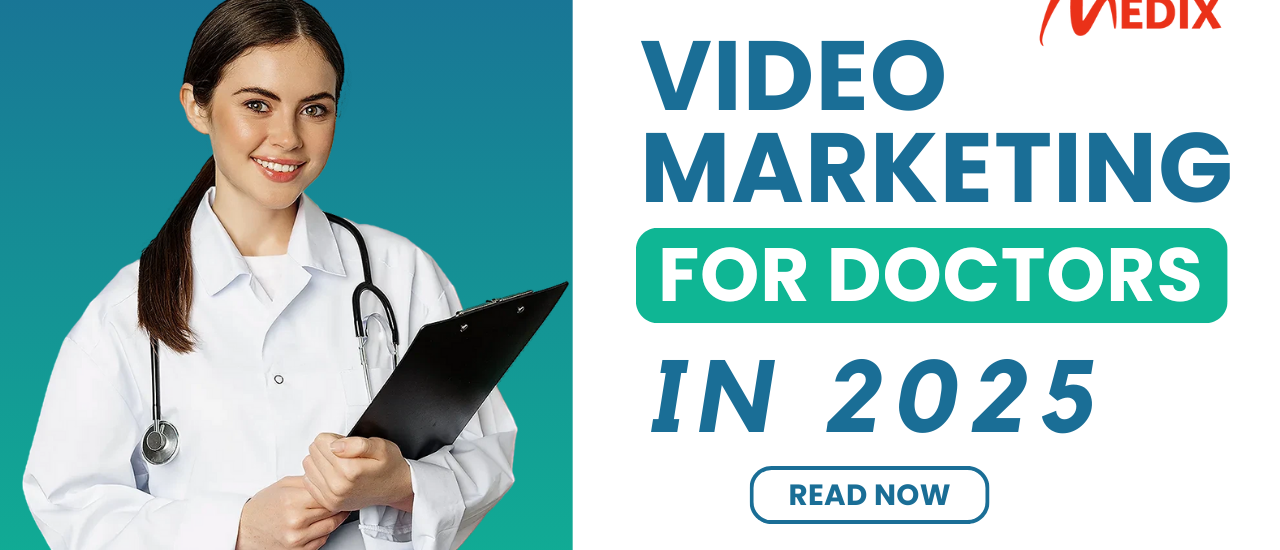 Video Marketing for Doctors in 2025